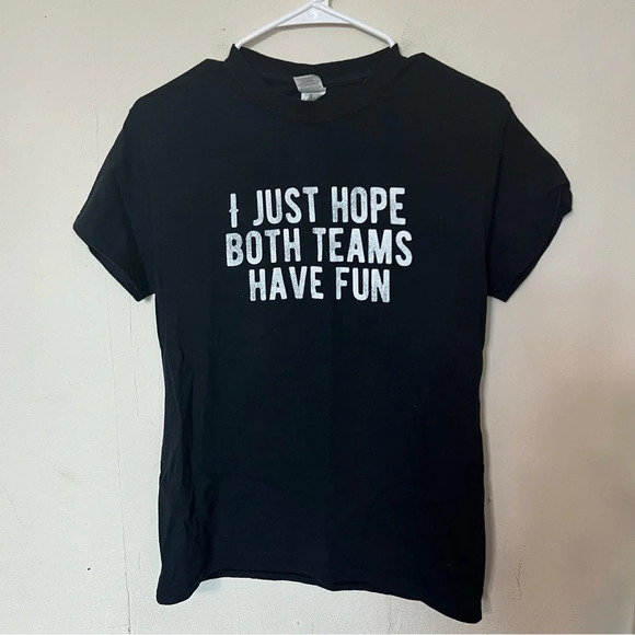 I Just Hope Both Teams Have Fun March Madness Fantasy Football Funny Sports Tee - Picture 1 of 4